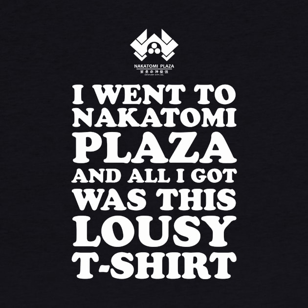 Nakatomi Plaza lousy t-shirt by AntiStyle